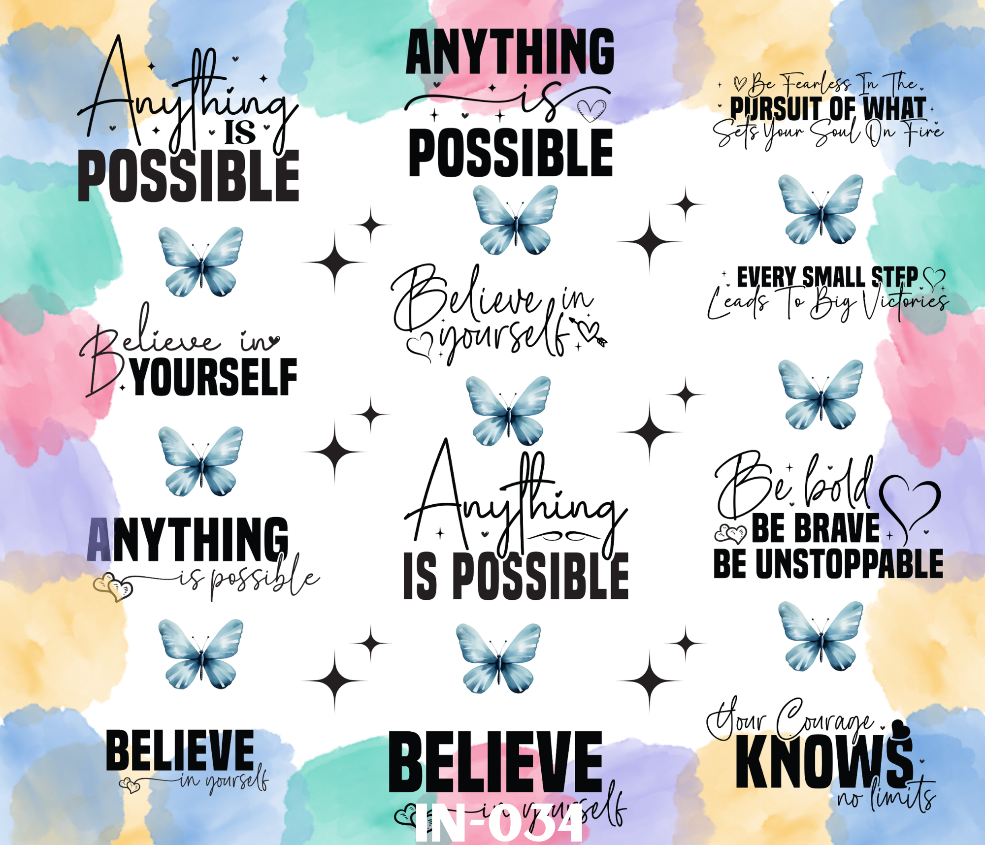 A colorful, watercolor background with inspirational quotes about belief, courage, and confidence, including butterflies, stars, and hearts.