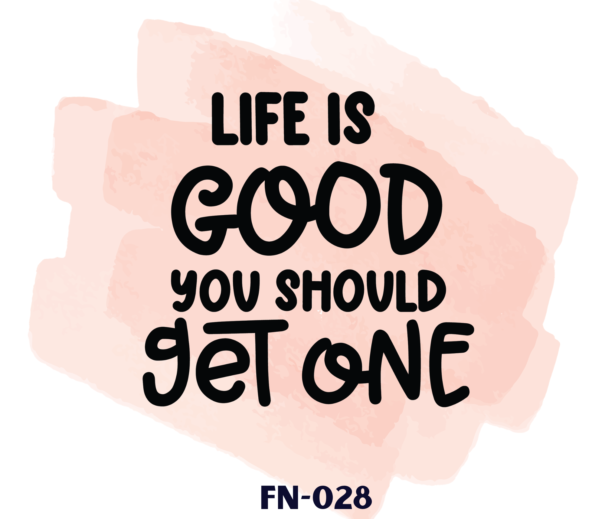 A pink abstract background with the text 'LIFE IS GOOD YOU SHOULD' in black, bold letters.