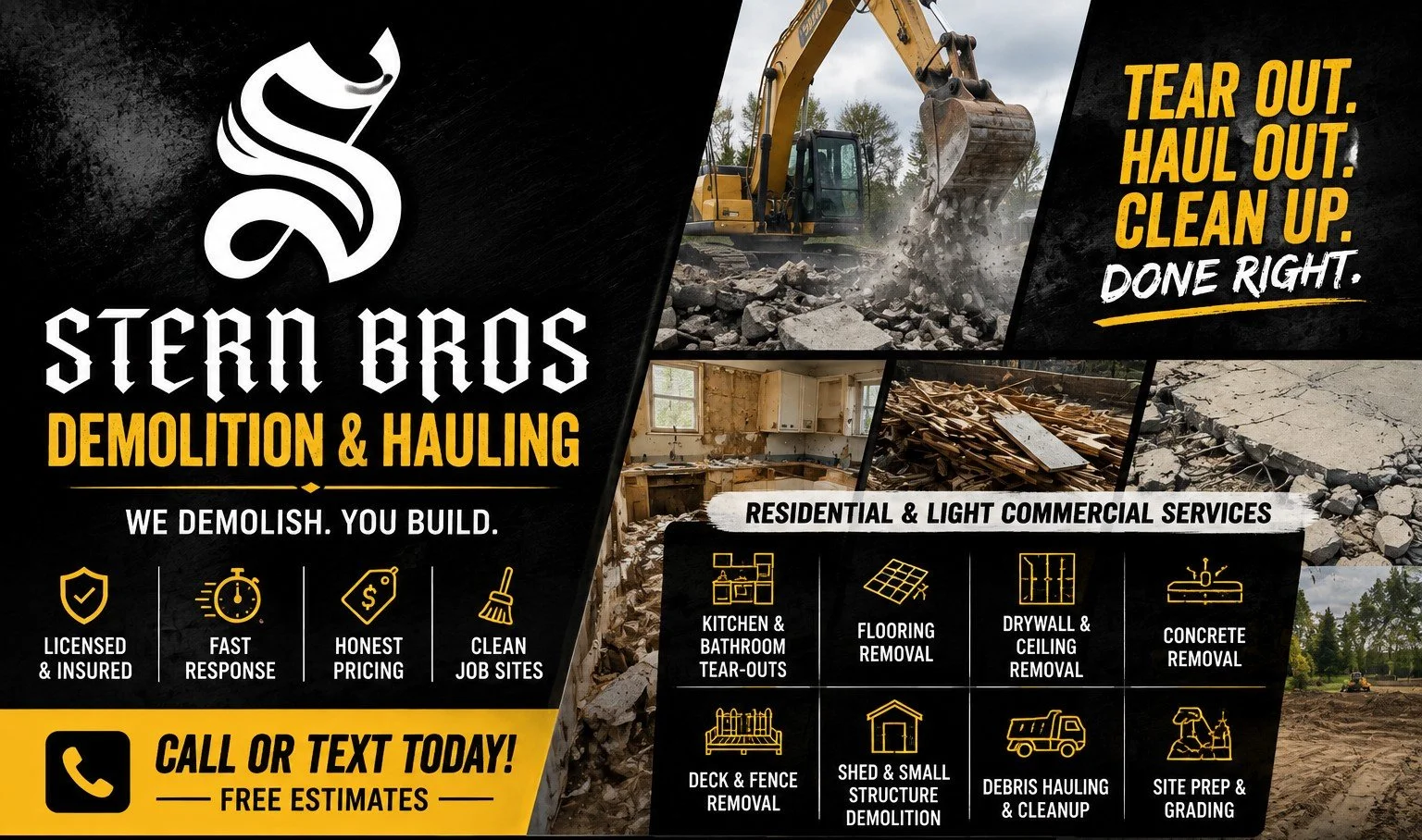 A promotional flyer for Stern Bros Demolition & Hauling featuring a black, yellow, and white color scheme. It includes images of demolition work and services offered such as kitchen and bathroom tear-outs, flooring, drywall, and concrete removal, along with contact info for free estimates.