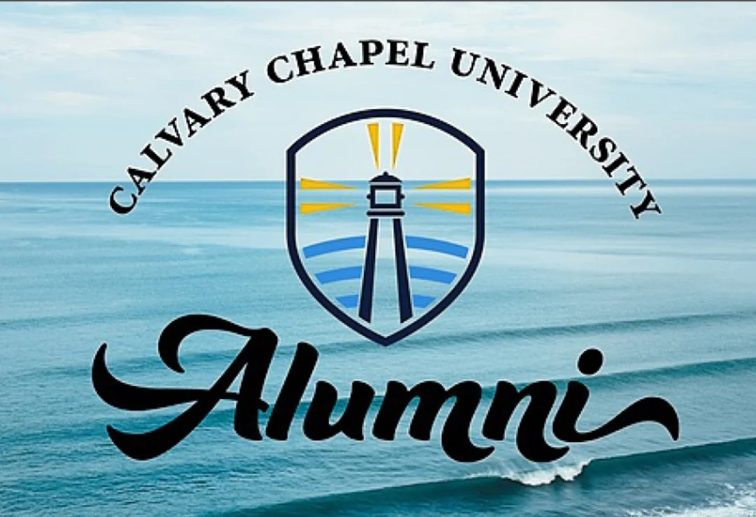 Calvary Chapel University Alumni Newsletter — June 2021