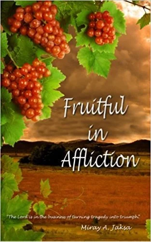 Fruitful in Affliction by Miray Jaksa — original book cover