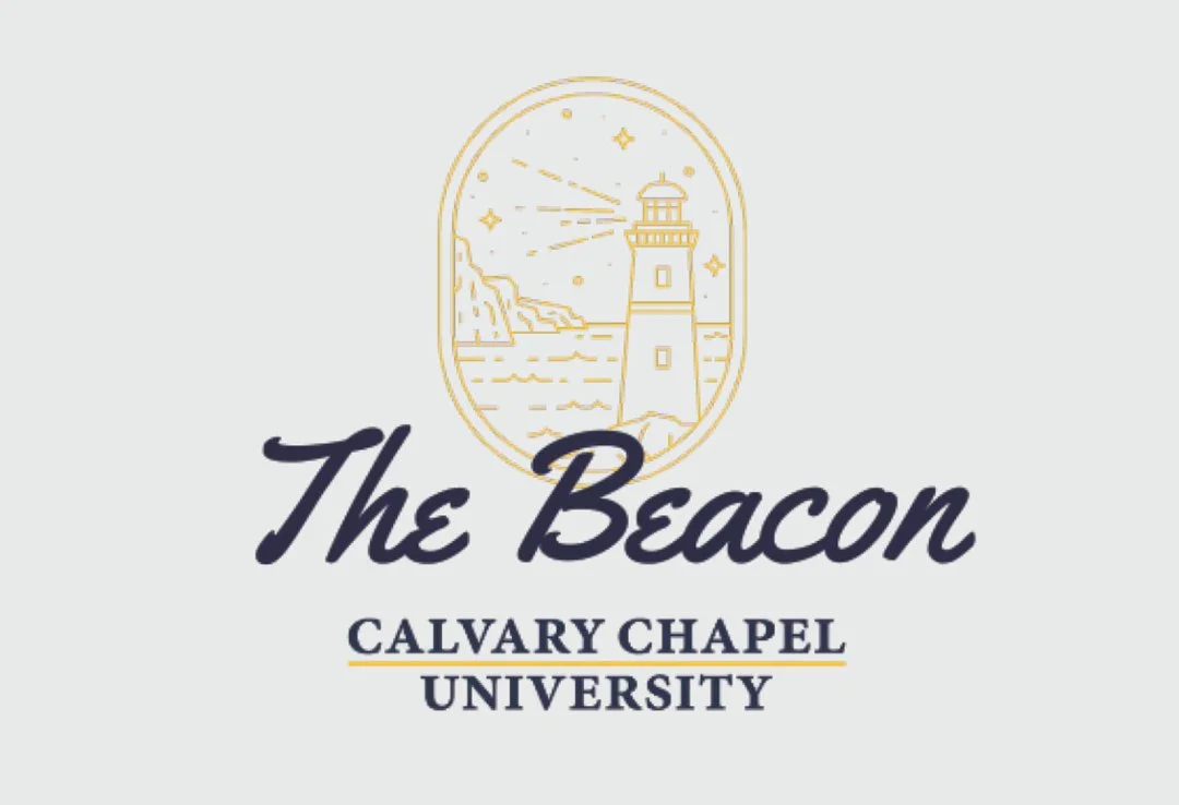 The Beacon — Calvary Chapel University newsletter