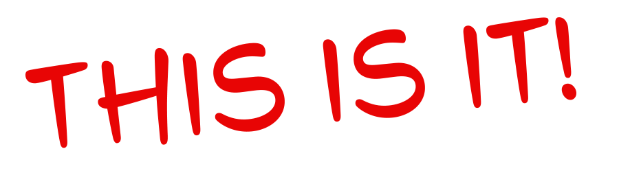 large red text says "THIS IS IT!"