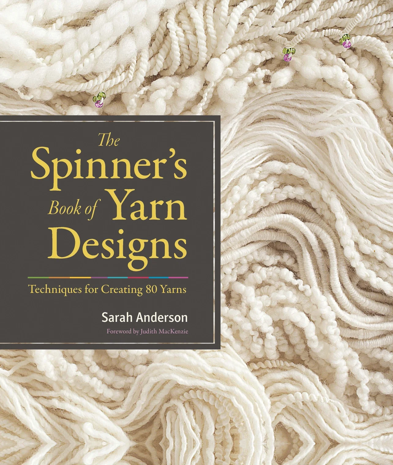 The Spinner's Book of Yarn Designs by Sarah Anderson