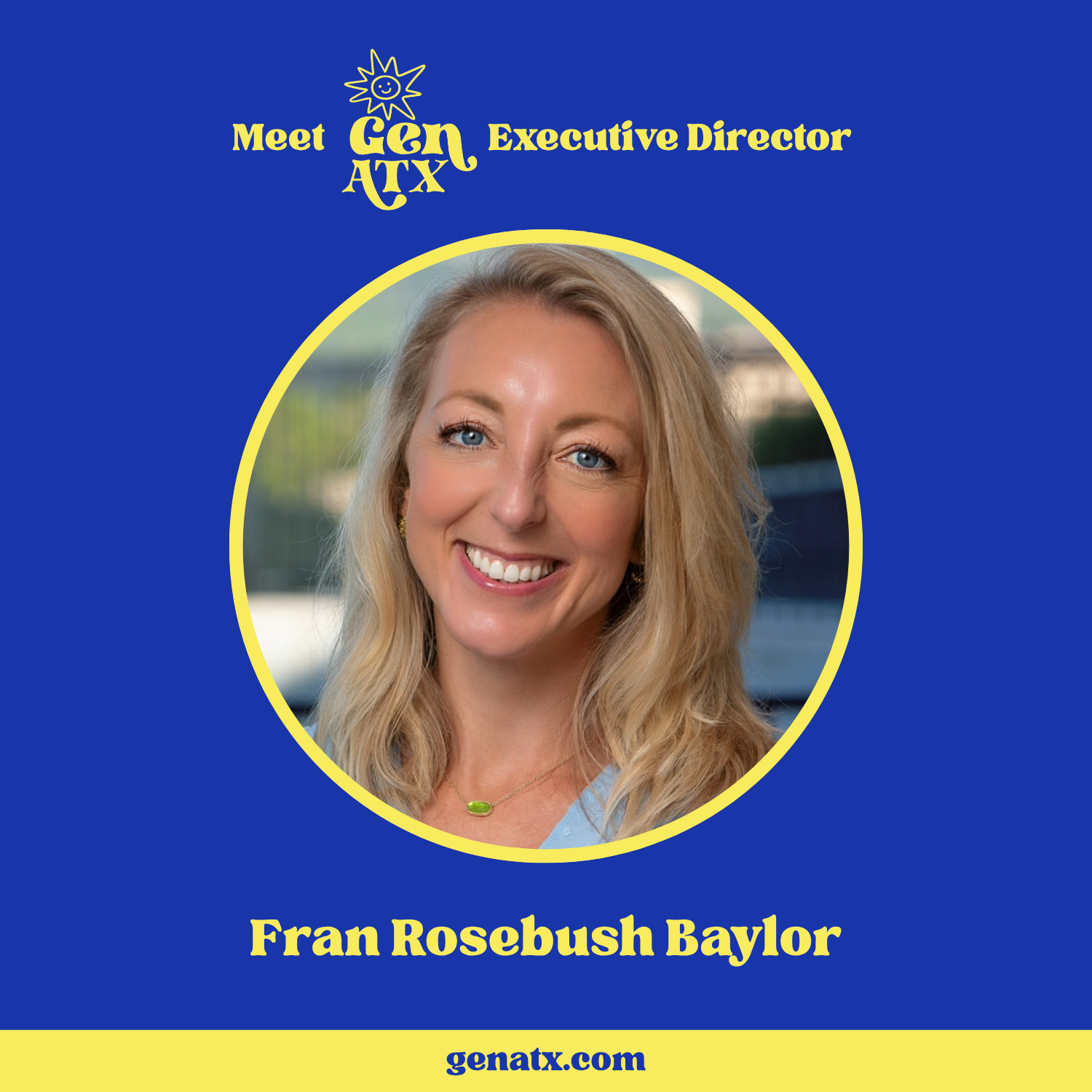Mayor Watson hires Fran Baylor as GenATX’s first executive director