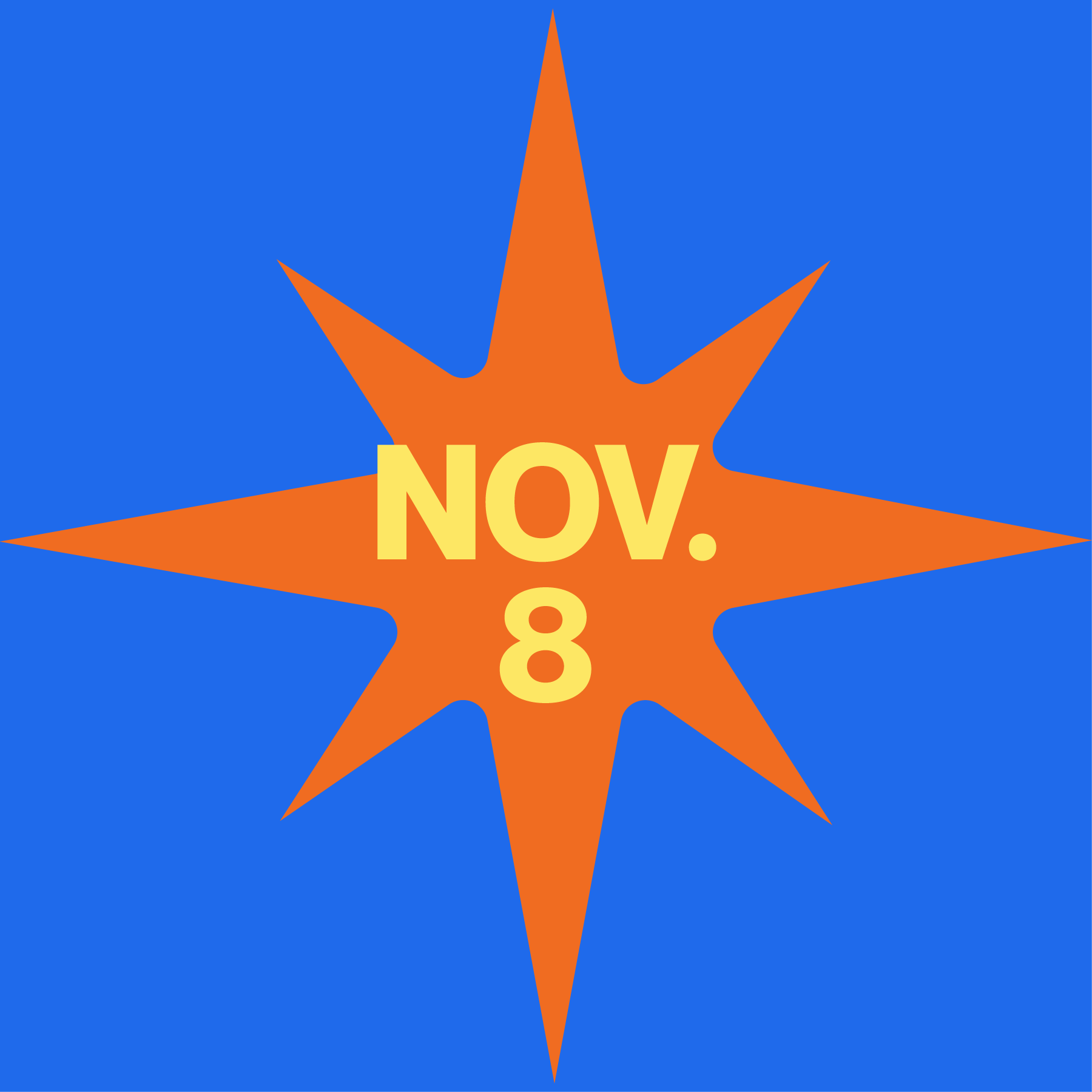 Bright orange starburst graphic on blue background with the text "NOV. 8" in yellow in the center.