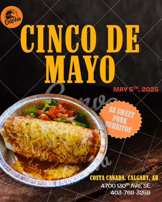 Promotional flyer for Cinco de Mayo featuring an $8 sweet pork burrito from Costa Vida in Calgary, Alberta, with the date May 5, 2025, and contact information.