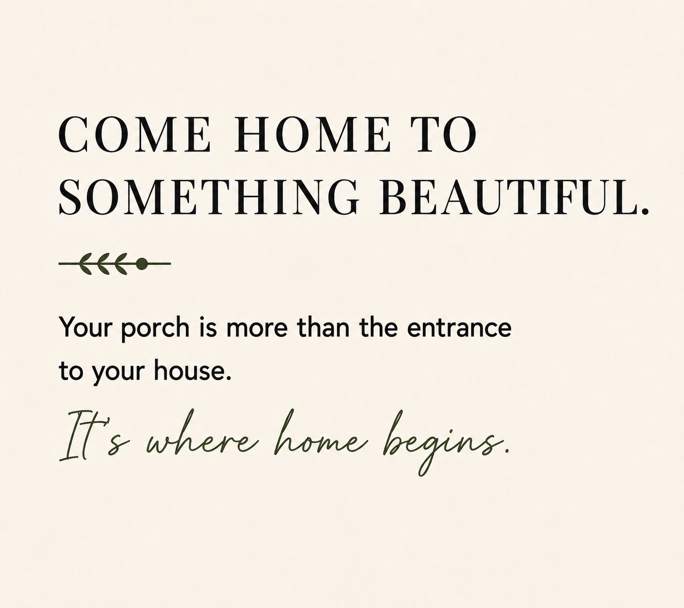 Inspirational quote about home and porch with decorative green leaf graphic.
