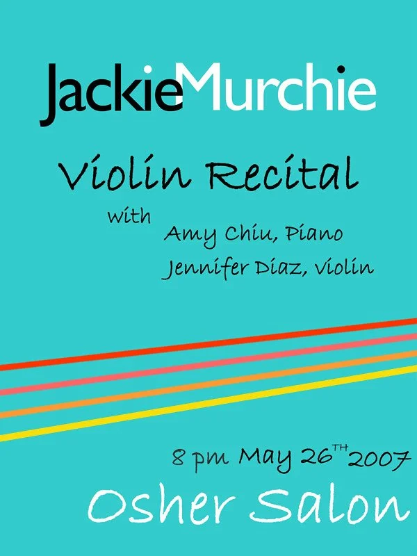 Event poster for a violin recital by Jackie Murchie with pianist Amy Chiu and violinist Jennifer Diaz at the Osher Salon on May 26, 2007, at 8 p.m.