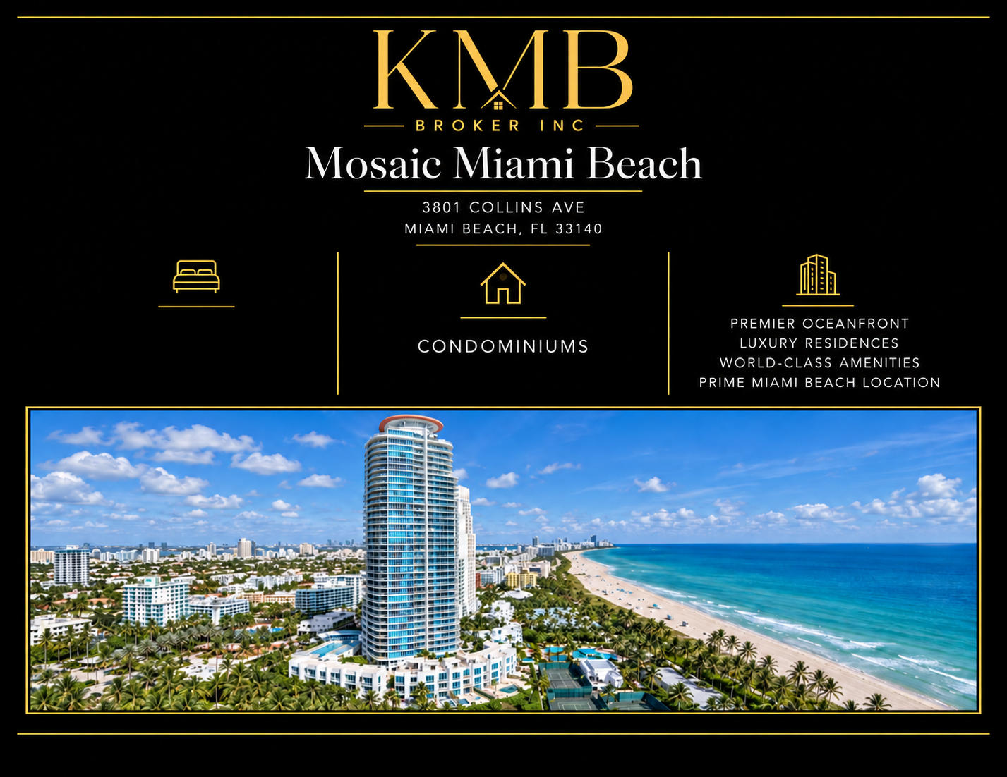 A promotional flyer for Mosaic Miami Beach by KMB Broker Inc., featuring an aerial view of a tall modern building on the beach, with the ocean and city skyline in the background, highlighting luxury condominiums on Collins Avenue in Miami Beach.