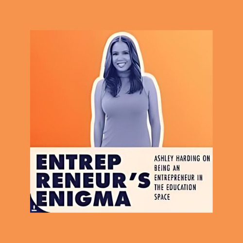 Cover image featuring a woman smiling, with text about Ashley Harding and her work as an entrepreneur in the education space.