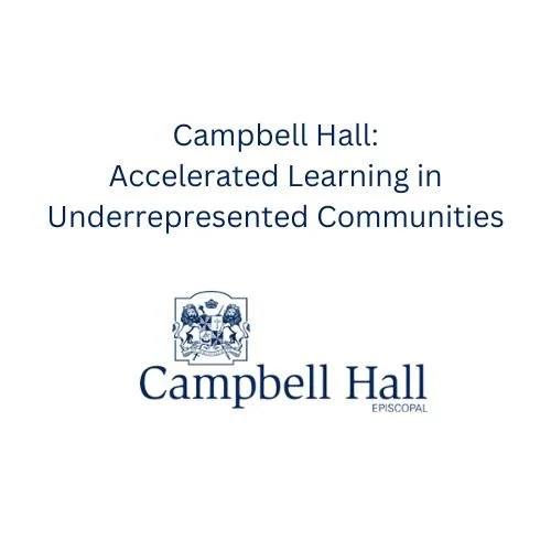 Slide titled 'Campbell Hall: Accelerated Learning in Underrepresented Communities' with the Campbell Hall Episcopal logo below.
