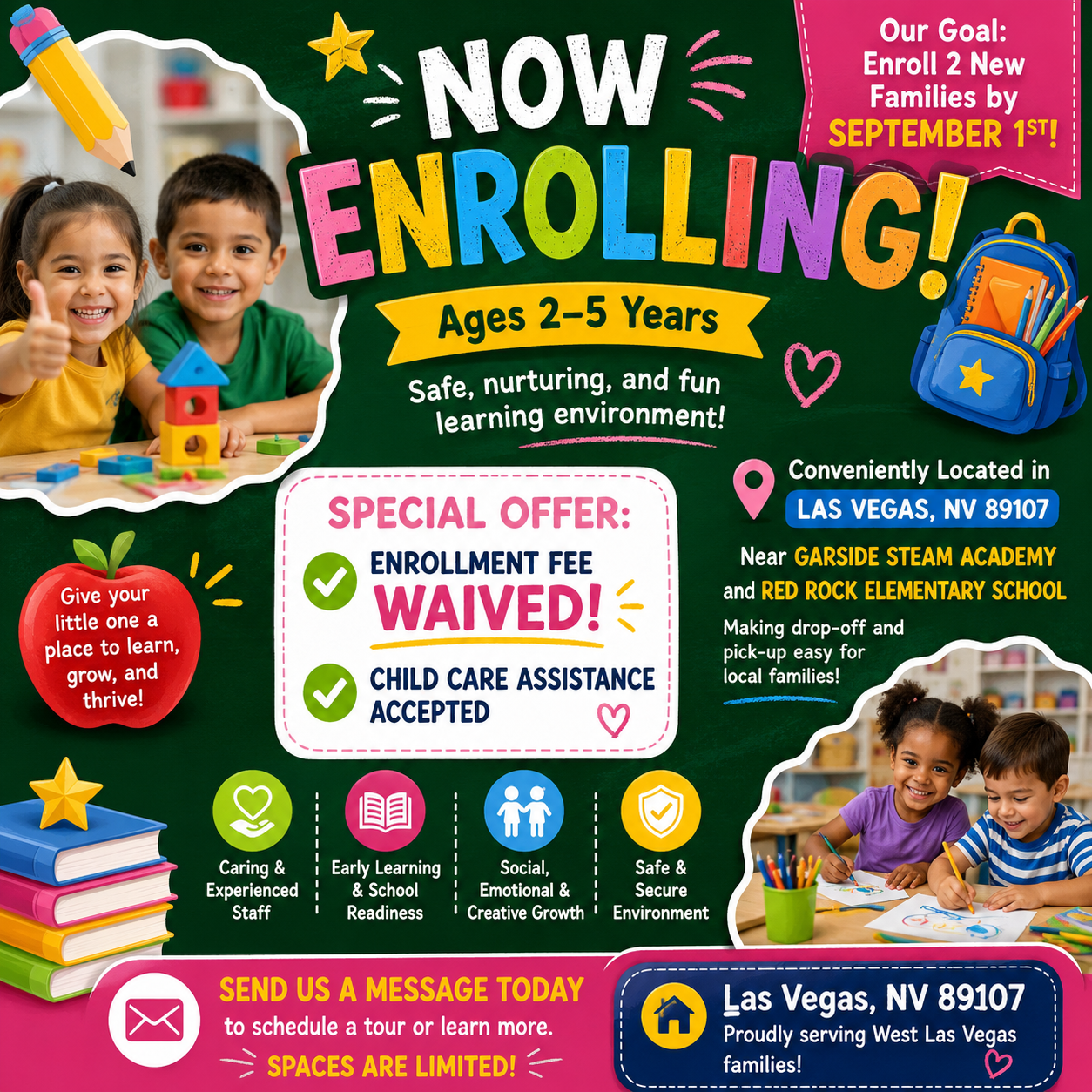 A colorful flyer advertising preschool enrollment for children ages 2-5 years. It features smiling kids playing with toys, a stack of books, and school supplies. The flyer highlights a waived enrollment fee and child care assistance, with locations in Las Vegas, NV, near Garside Steam Academy and Red Rock Elementary School.