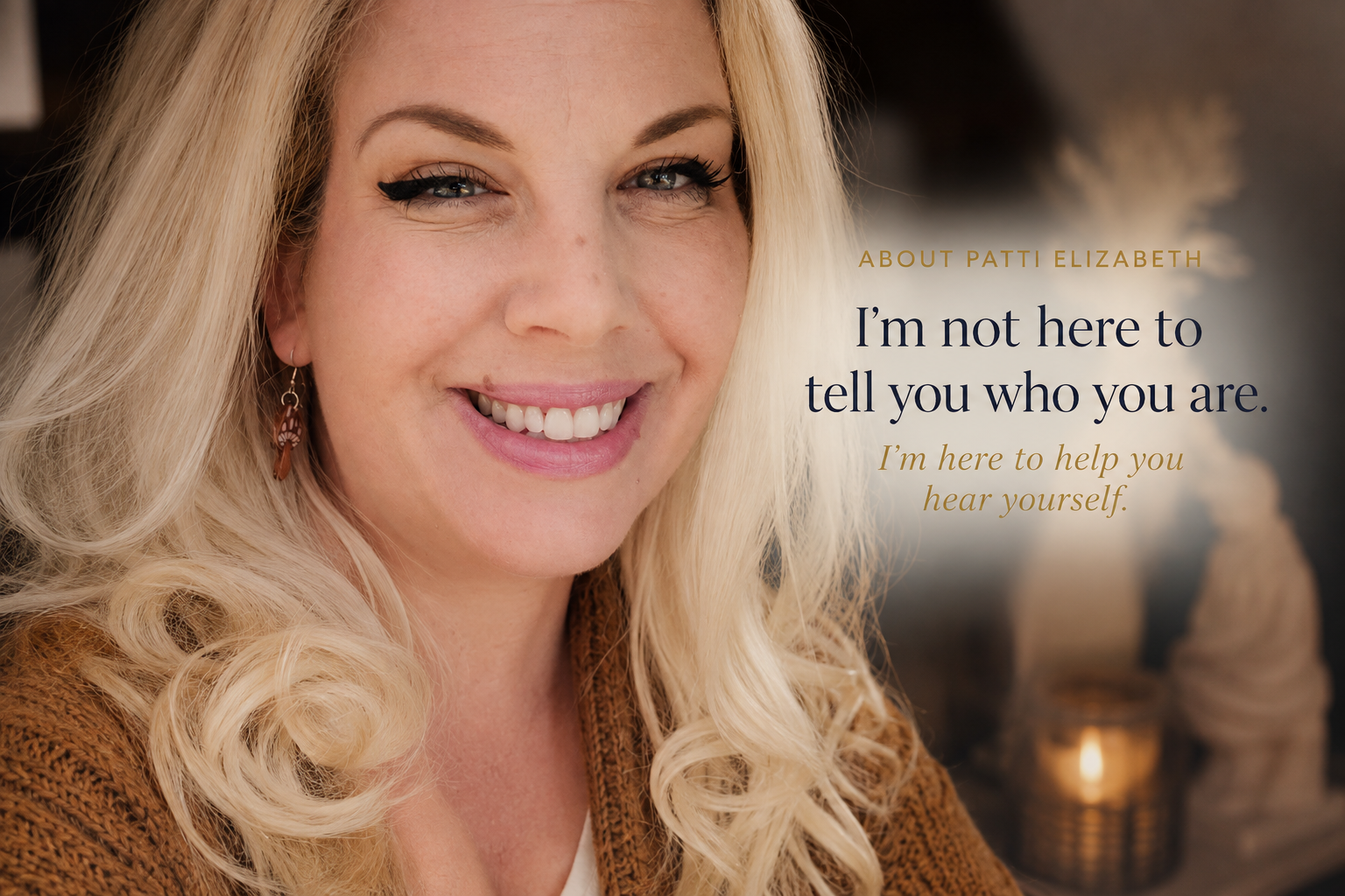 Close-up of a smiling blonde woman with earrings, with a blurred background containing candles and decorative objects, alongside text about Patti Elizabeth.