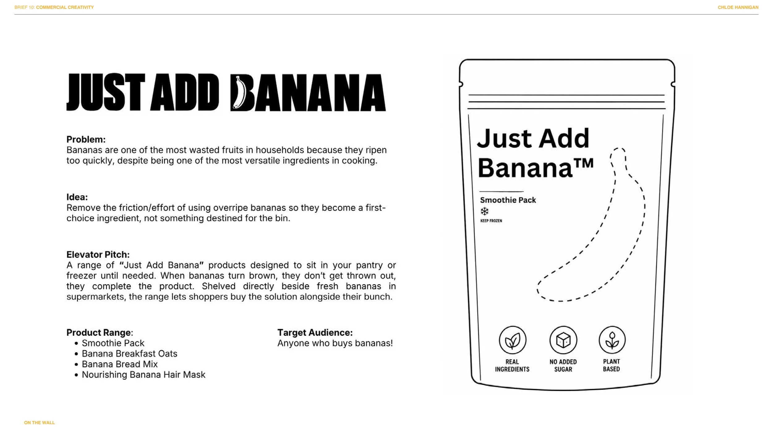Packaging design for 'Just Add Banana' smoothie pack, featuring a dotted banana illustration, nutritional icons and text highlighting natural ingredients, no added sugar, and plant-based.