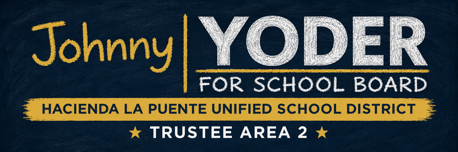 Johnny Yoder for HLPUSD Trustee Area 2