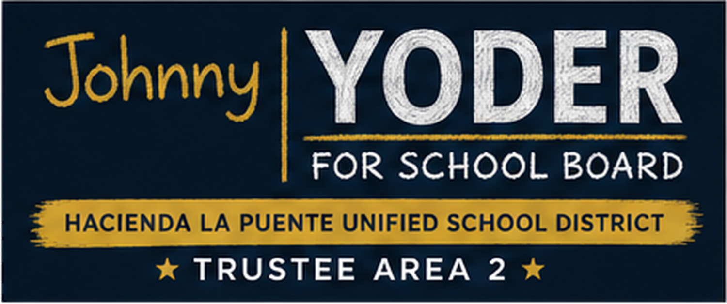 Johnny Yoder for HLPUSD Trustee Area 2