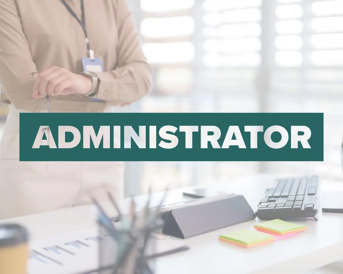 ADMINISTRATOR