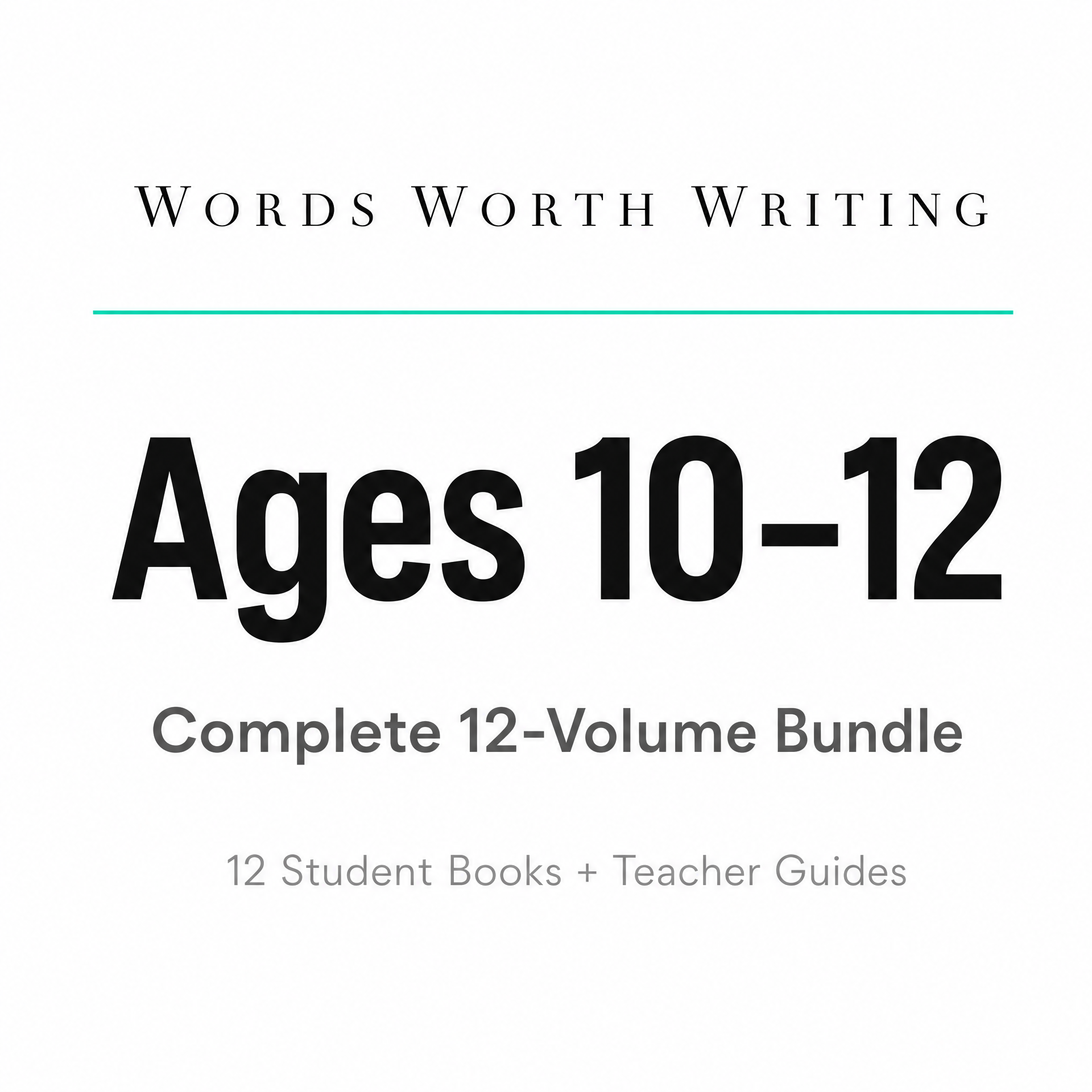 Words Worth Writing: Ages 10–12