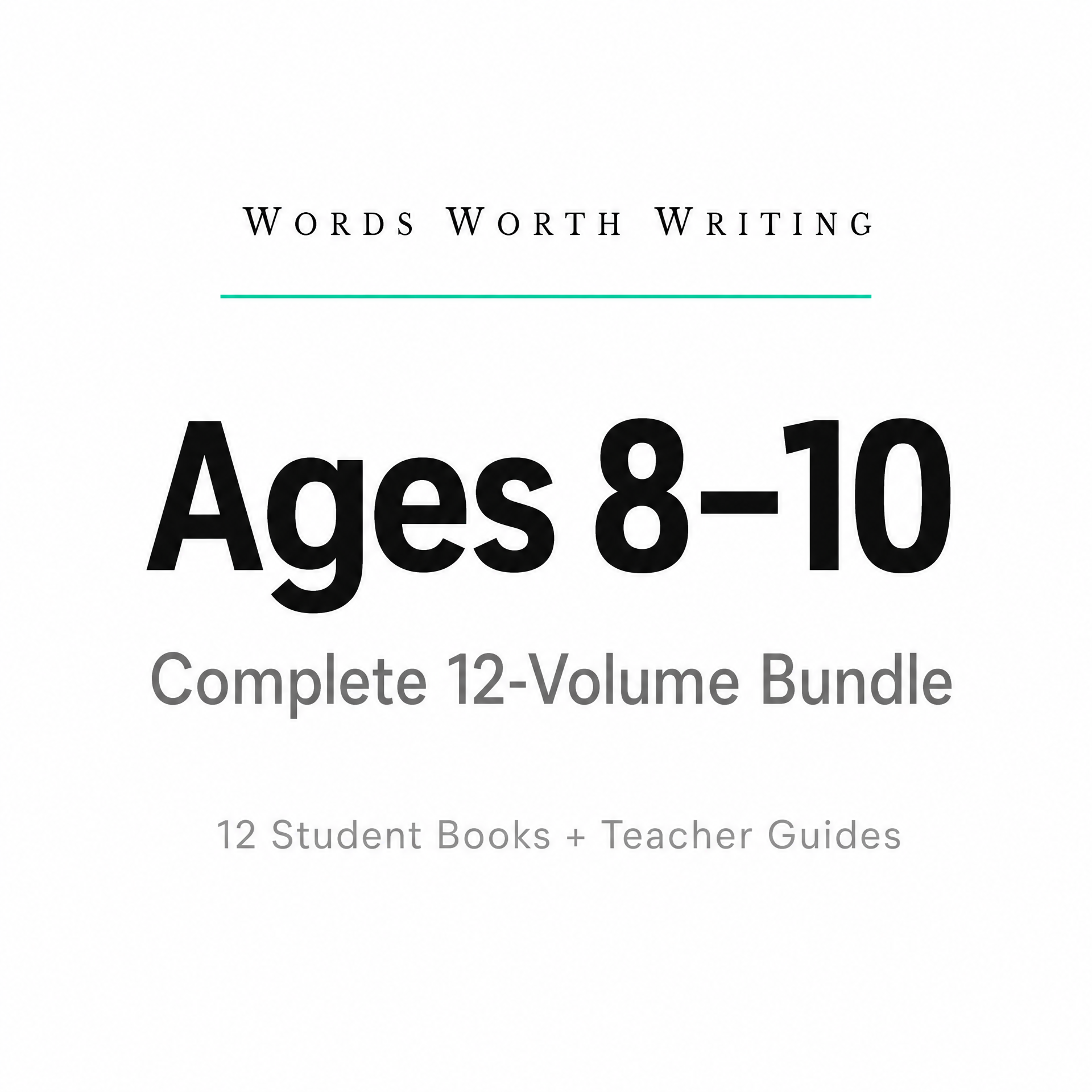 Words Worth Writing: Ages 8–10 Complete Bundle