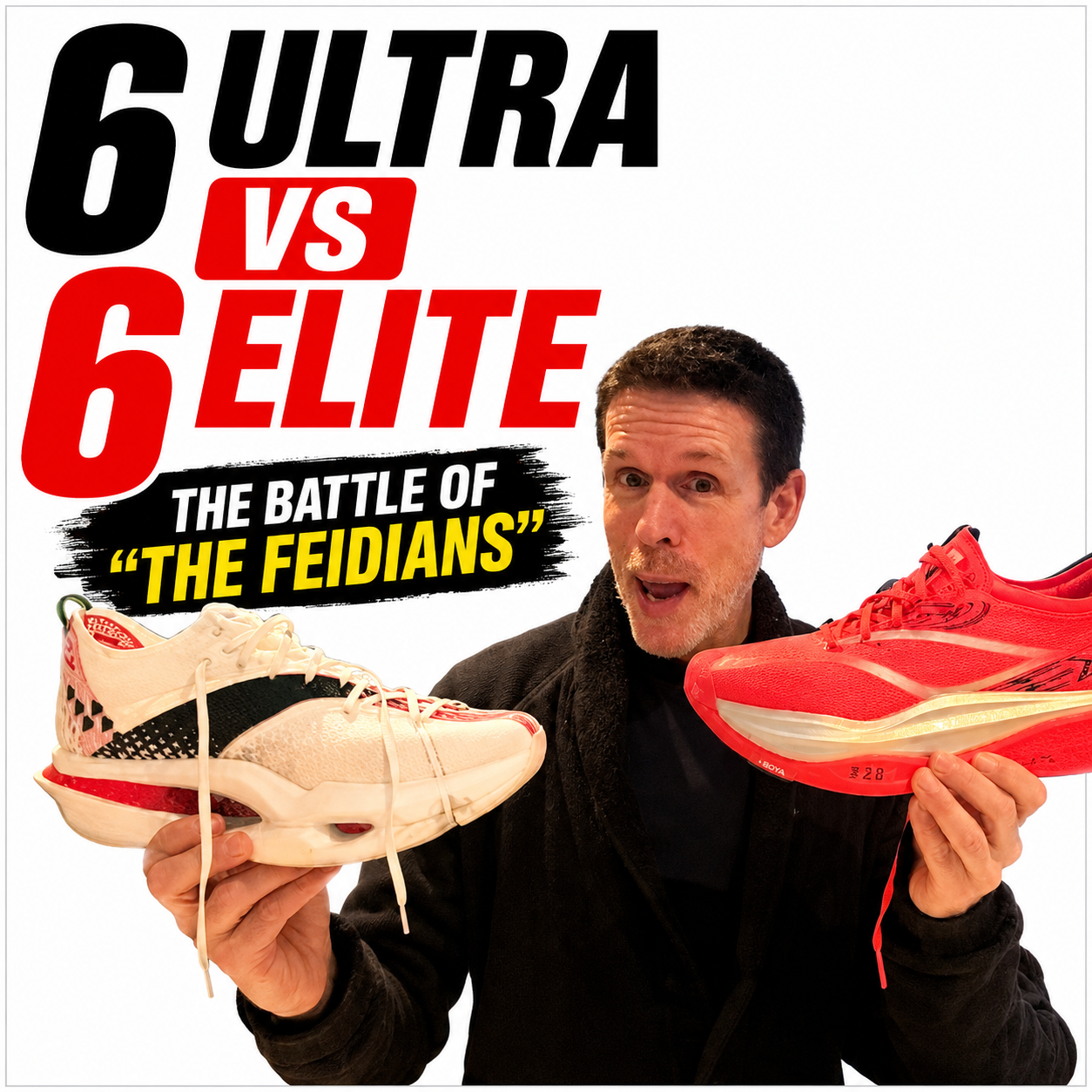 A man holding two different running shoes, one in each hand, with a text overlay that reads '6 Ultra Vs 6 Elite: The Battle of the 'The Feidians'.