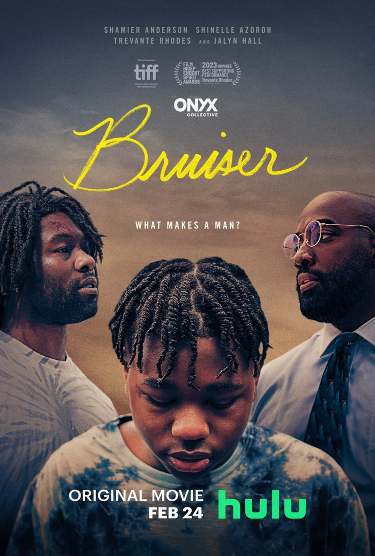 Poster for the movie "Bruiser" featuring three Black men, one with dreadlocks looking down in the center, another with shoulder-length dreadlocks looking to the left, and a bald man with glasses and a tie facing right, with the tagline "What makes a man?" and release date February 24 on Hulu.