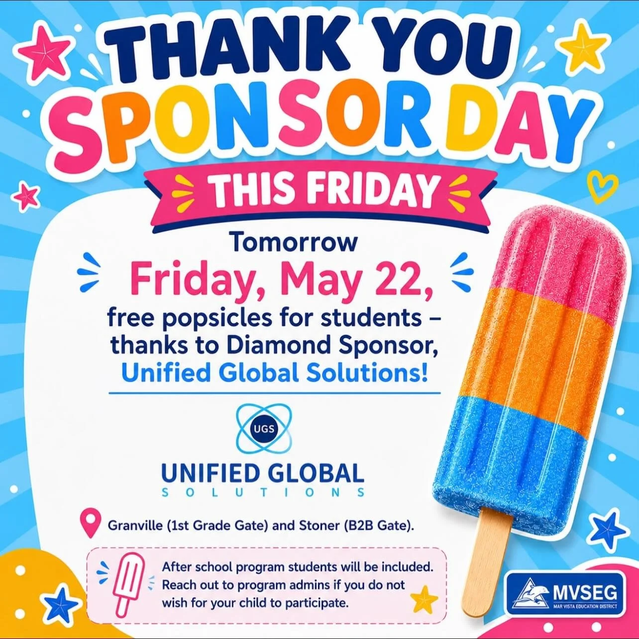 Tomorrow Friday, 5/22, the first Annual Sponsor treat day before Summer is here! Free frozen pops for all students at pickup on behalf of our Annual Sponsor Unified Global Solutions! Tables at Granville and Stoner sides. Stop on by and say hi 👋🏻