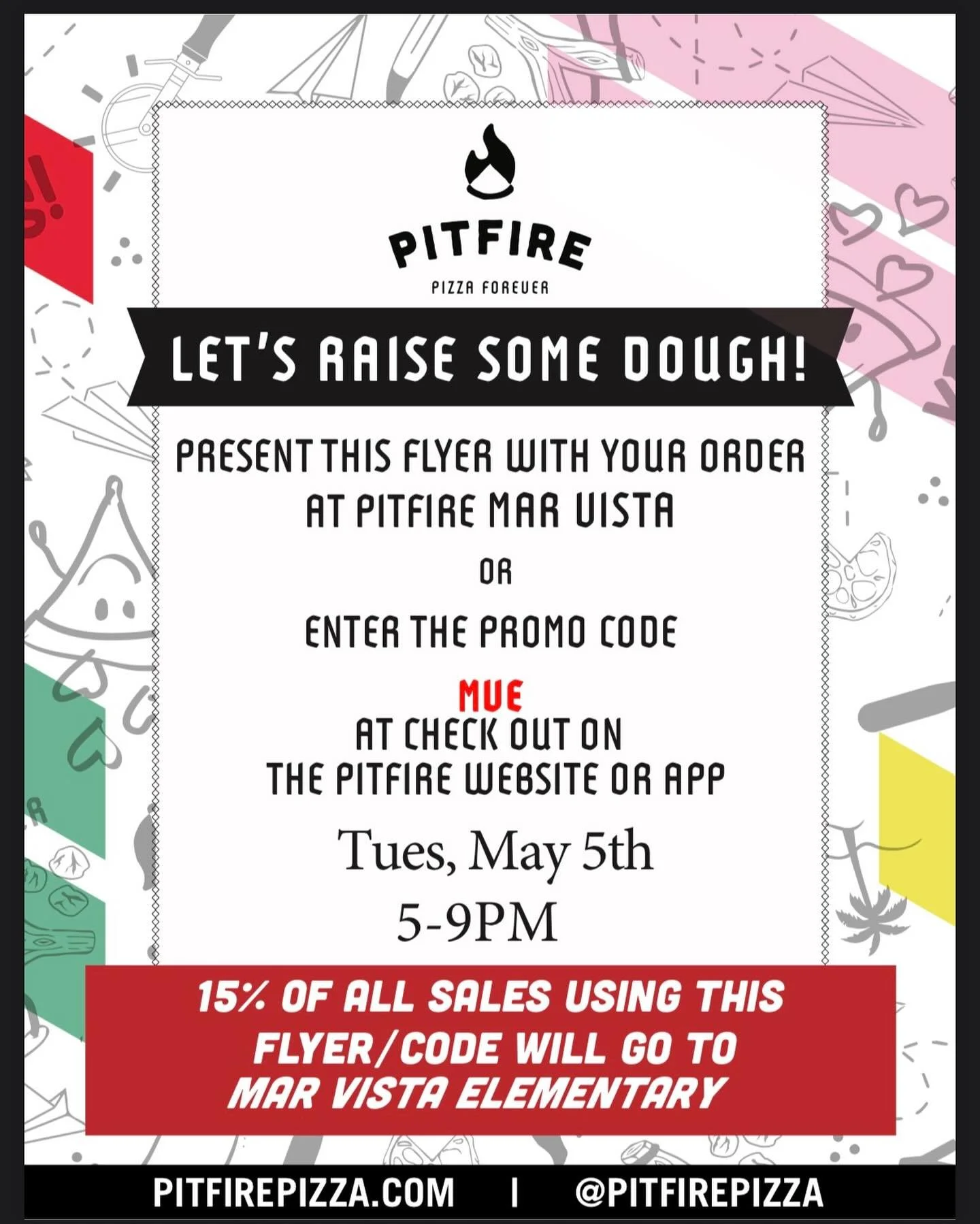 Please join MVE families this coming Tuesday May 5th @ Pitfire Pizza .Bring your family to one of the most family friendly places in town while enjoying hand stretched, fire signed pizzas! 12924 W Washington Blvd., 5-9pm (dine in or take out, mention