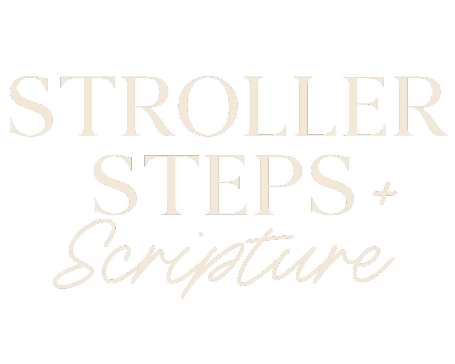 Stroller Steps + Scripture