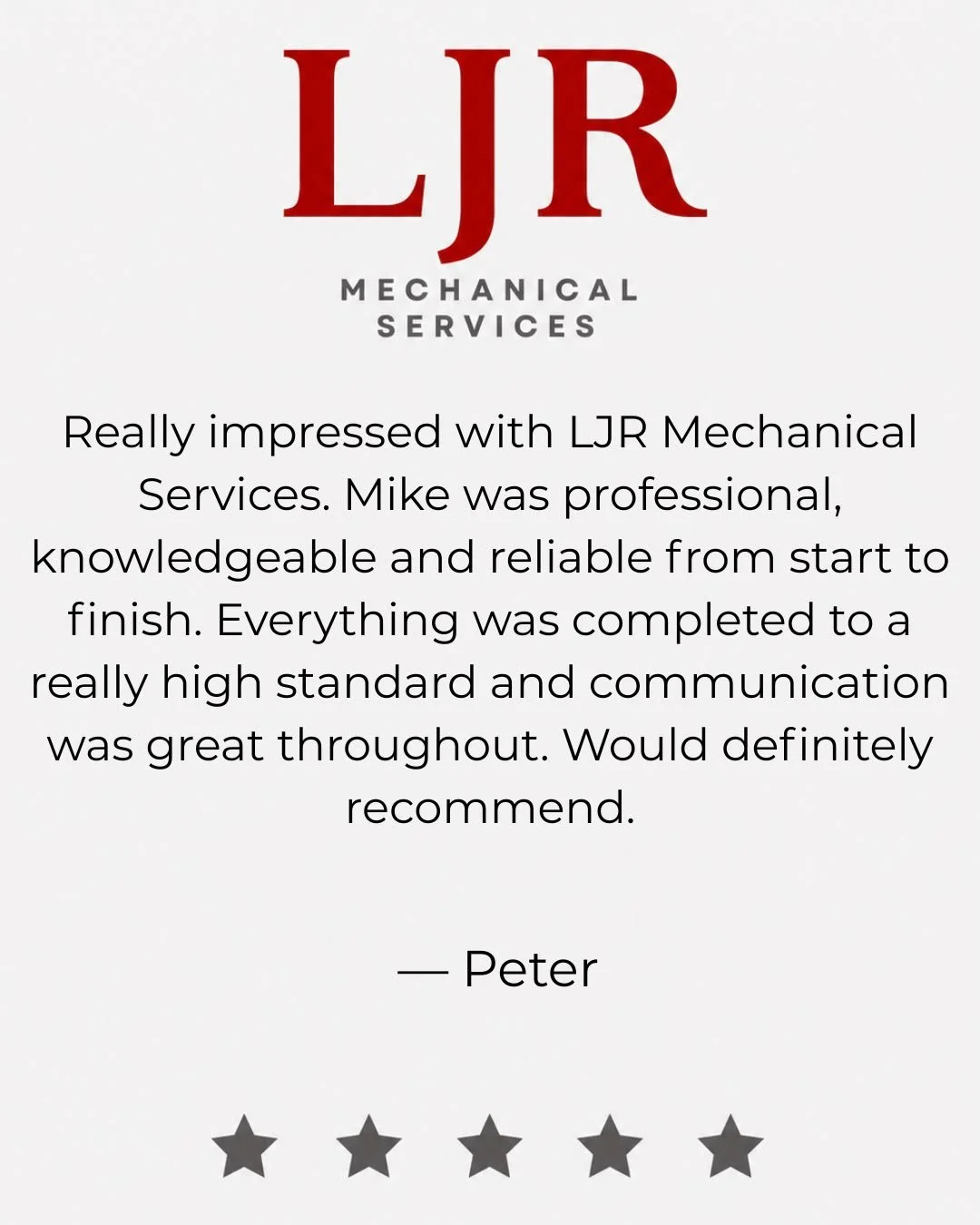 Customer review for LJR Mechanical Services with five-star rating, praising Mike for professional, knowledgeable, and reliable service, highlighting communication and high standards.