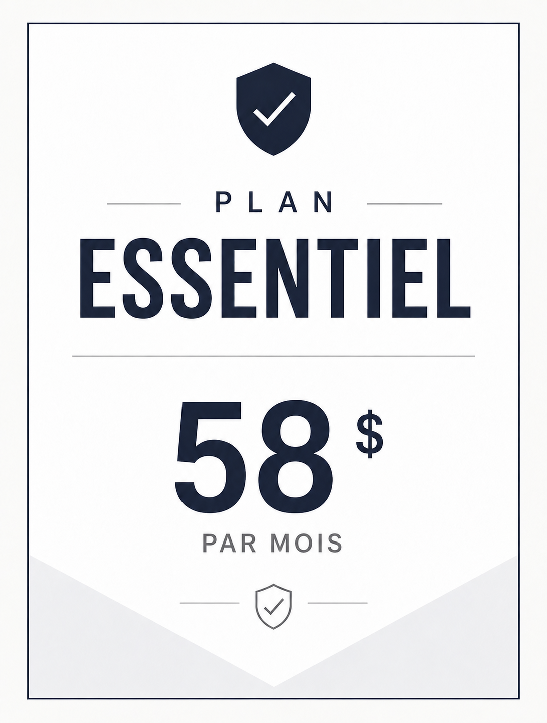 Plan essentiel à 58 dollars par mois avec un symbole de bouclier et une coche.