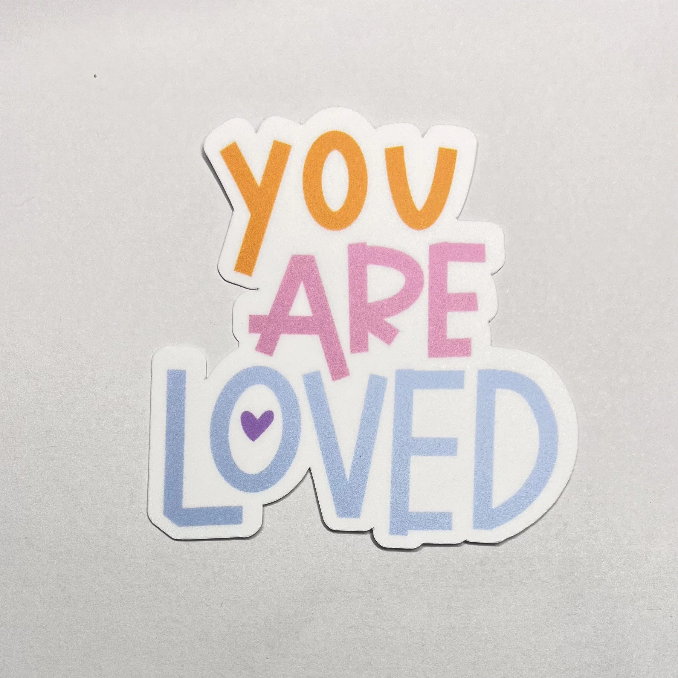 You Are Loved