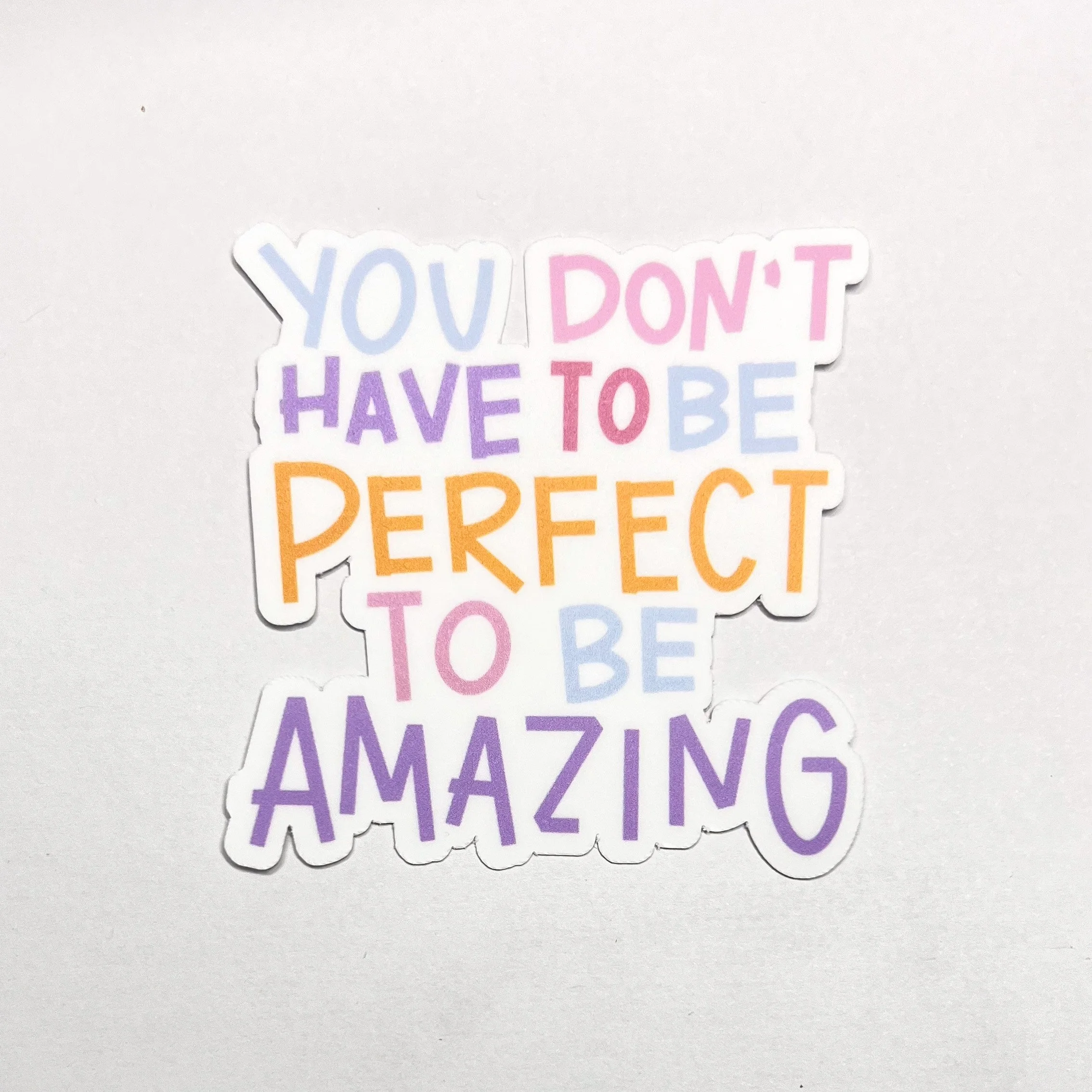 You Don't Have to be Perfect to be Amazing