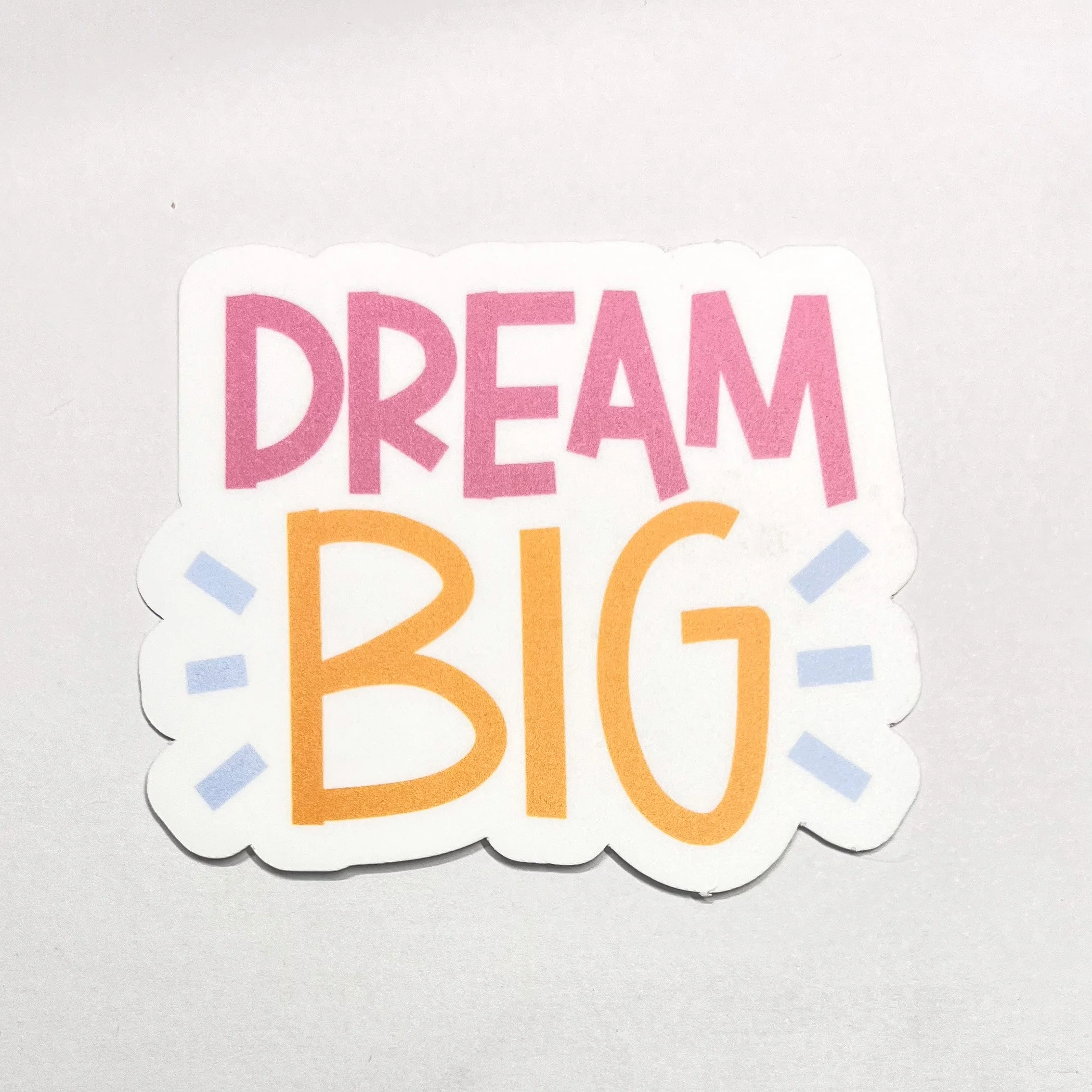 Dream Big