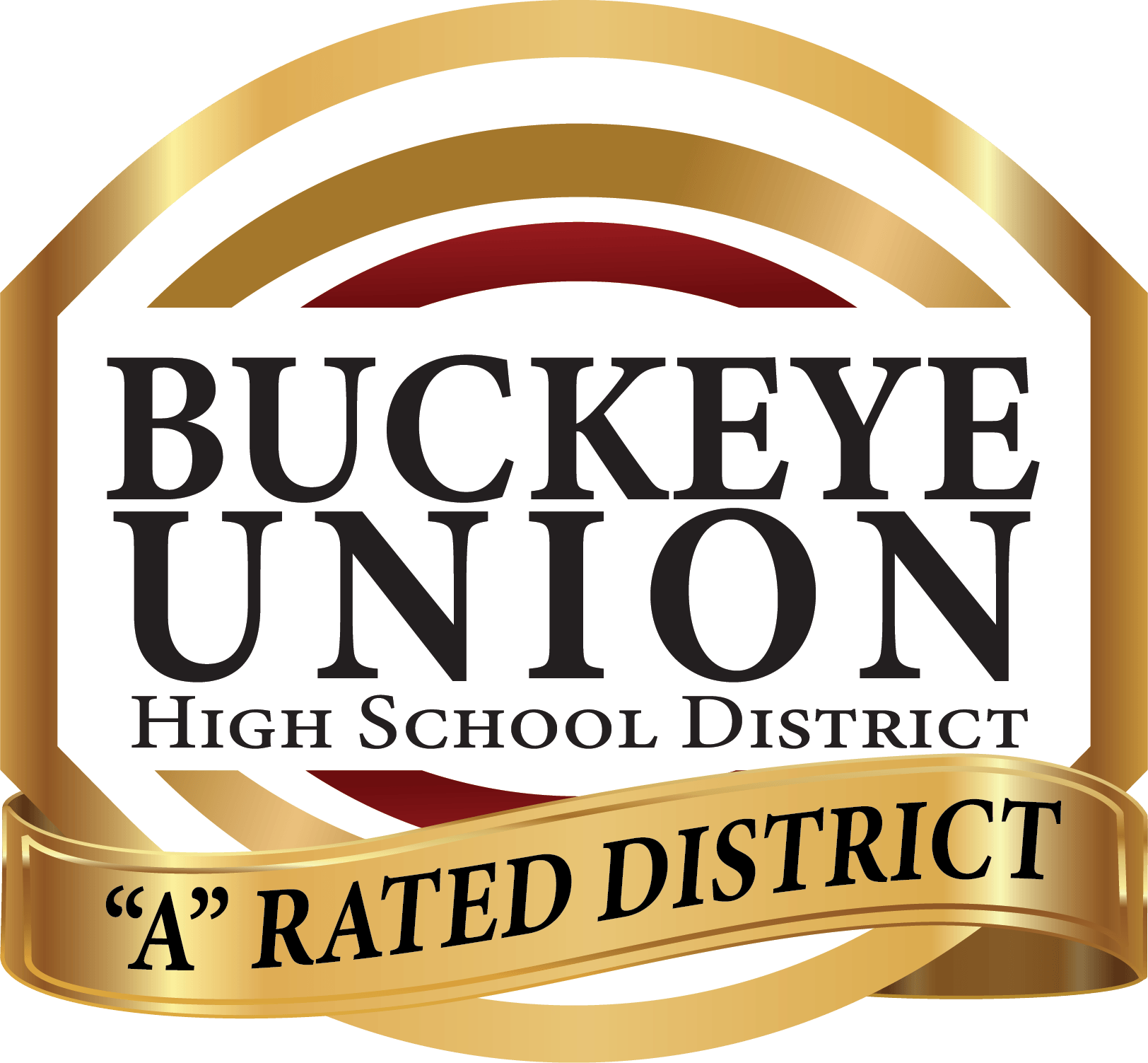 A badge for Buckeye Union High School District with gold, white, and maroon colors, featuring the district's name and a gold ribbon with the phrase "A" Rated District.