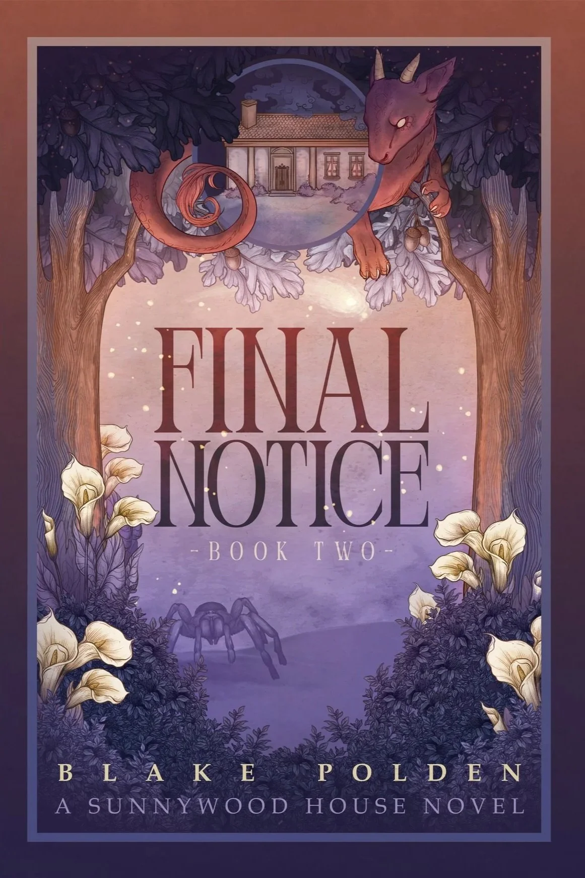 Final Notice: Sunnywood 2 By Blake Polden