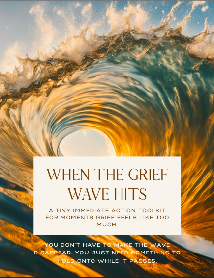 When the Grief Wave Hits Toolkit | PDF Guide for Acute Loss & Panic (Downloadable)
