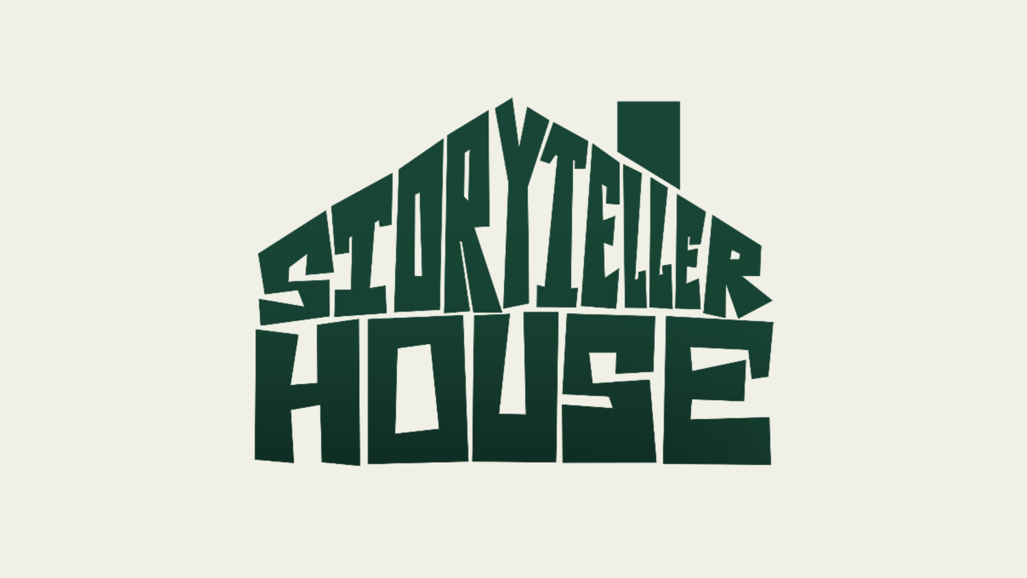 STORYTELLER HOUSE