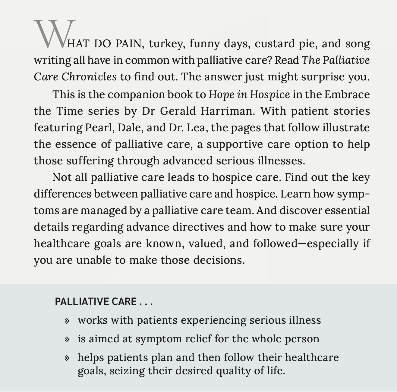 Back cover with text about palliative care and hospice care, including a section titled 'Palliative Care' with bullet points outlining features of it Mentions Dr.  Gerald Harriman.
