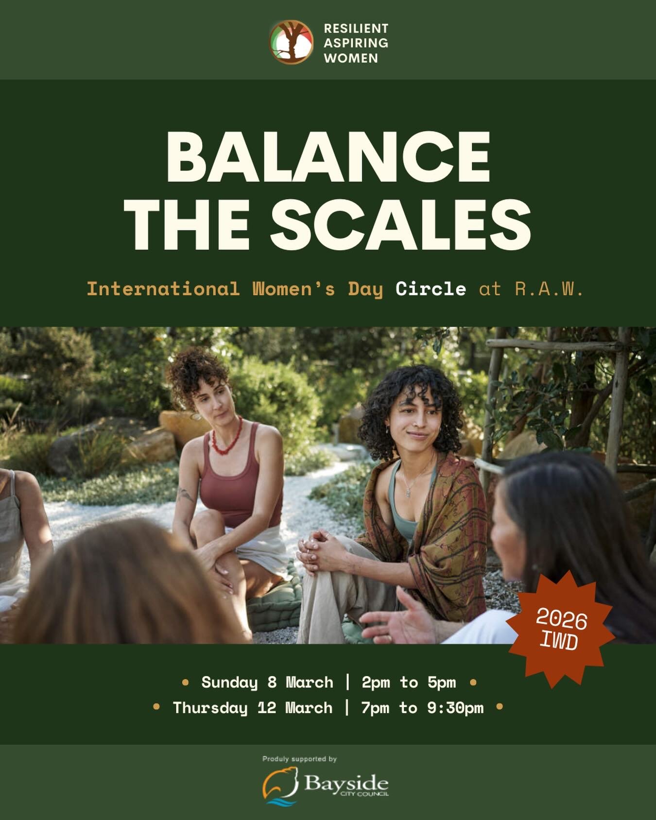 Celebrate International Women&rsquo;s Day with Bayside City Council and R.A.W. 

Join us for two R.A.W Women&rsquo;s Circle gatherings, where we will come together to share stories, connect and celebrate in a welcoming, confidential and judgement-fre