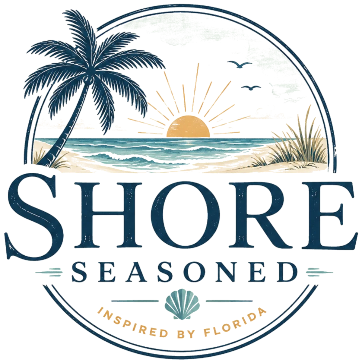 Shore Seasoned - Inspired by Florida * Made for Real Life
