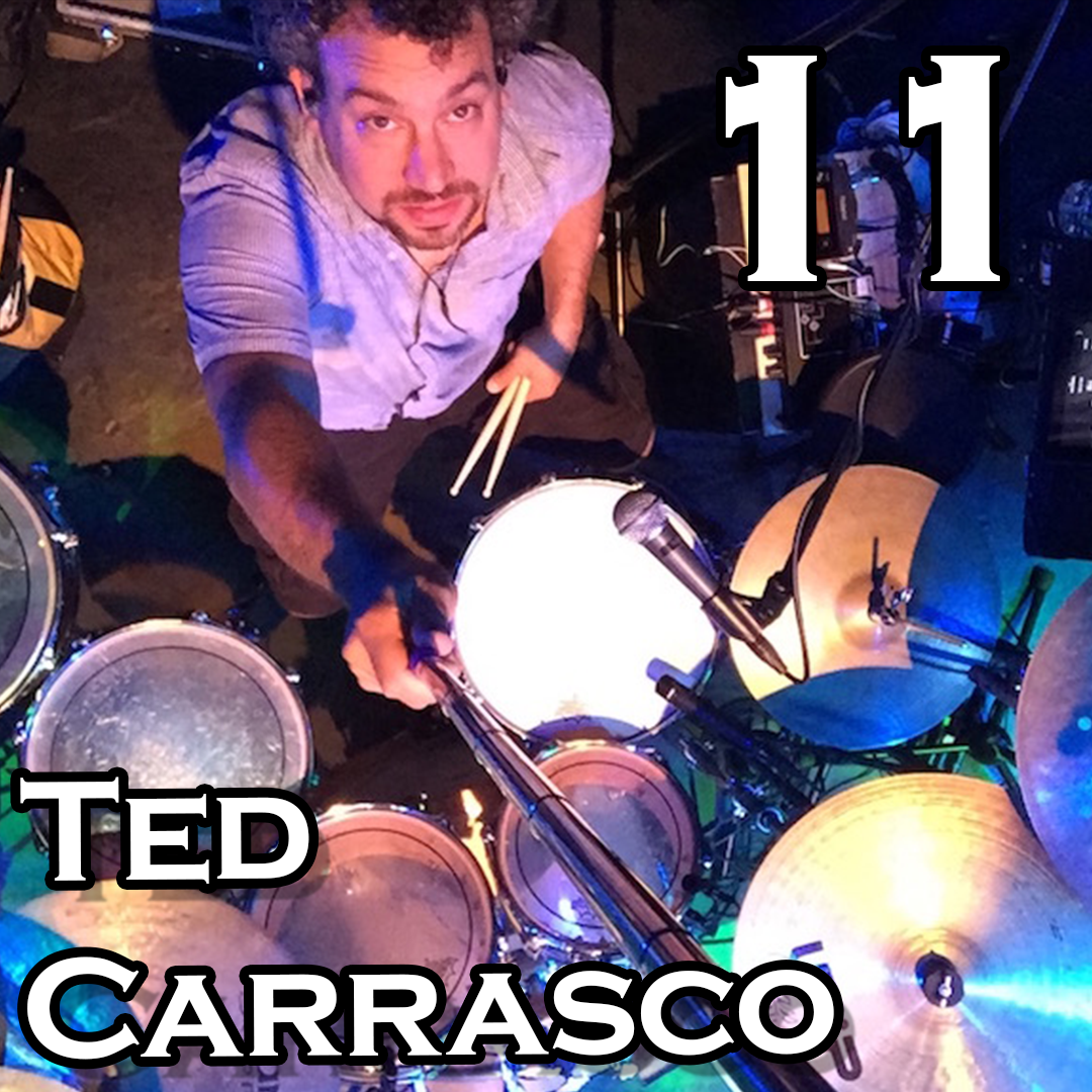 Episode 11: Ted Carrasco