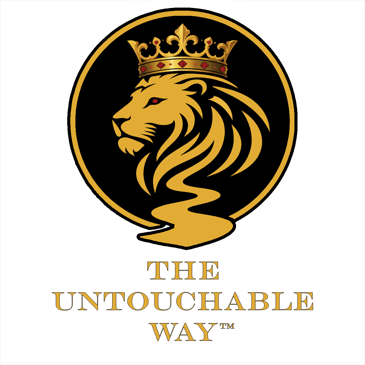 THE UNTOUCHABLE WAY™ logo. Gold crowned lion head with a garnet-eye, inside a gold circle, with the 'THE UNTOUCHABLE WAY™' in stylized gold font beneath.