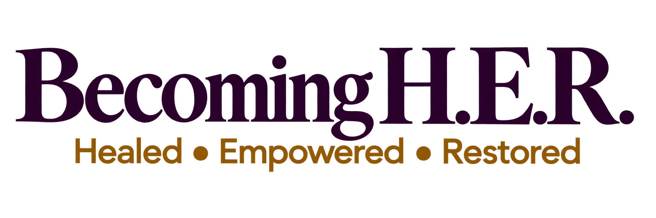 Logo for Becoming H.E.R., with the words 'Healed, Empowered, Restored' underneath.