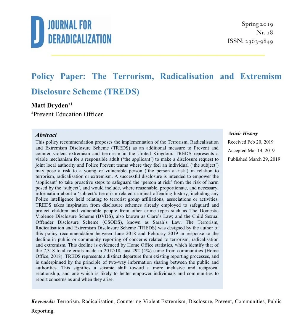 Journal For Deradicalization, 2019: Peer-reviewed academic journal article on an original proposed safeguarding policy designed to protect children from extremist influence(r)s. 