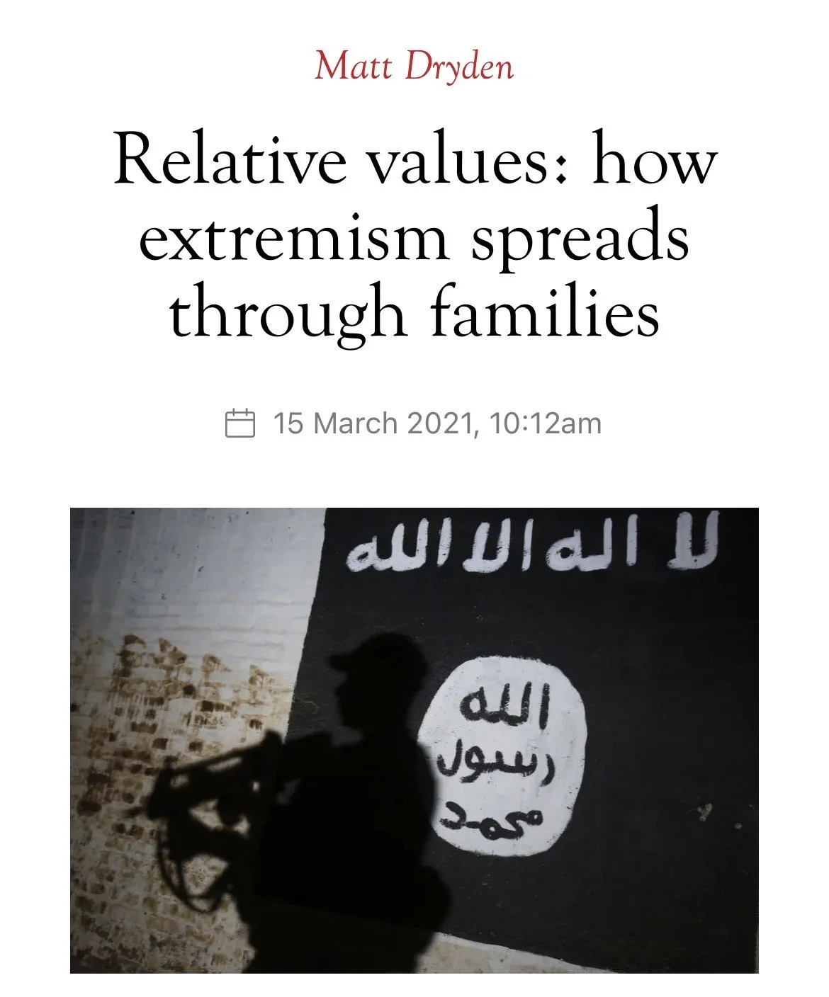 The Spectator, 2021: Opinion piece on familial and social extremist connections.
