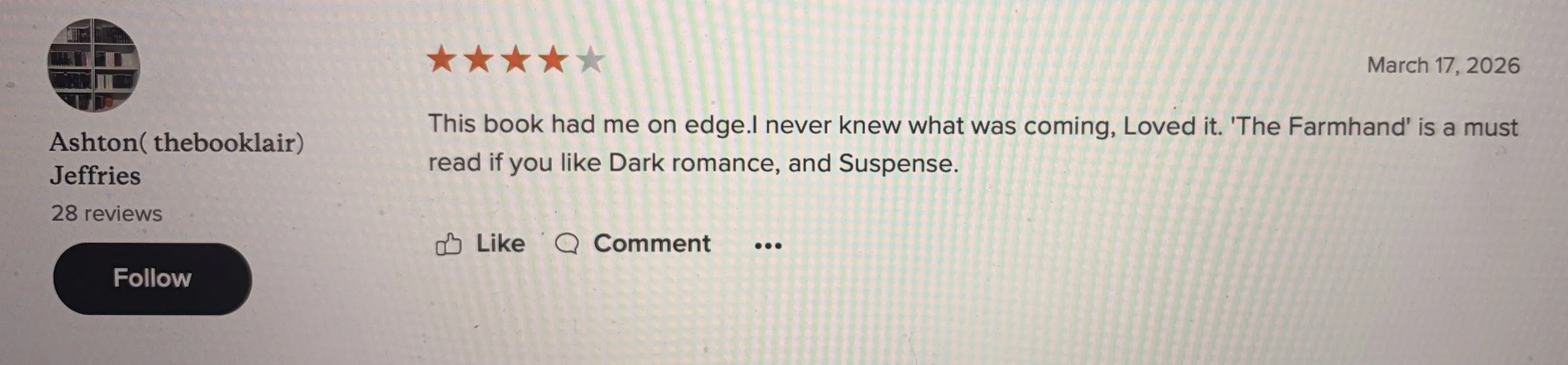A screenshot of a Facebook review page featuring a review for a book called 'The Farmhand' by Ashton (thebooklair) Jeffries. The review is dated March 17, 2026, and has a four-star rating. The reviewer describes the book as a suspenseful dark romance that kept them on edge.