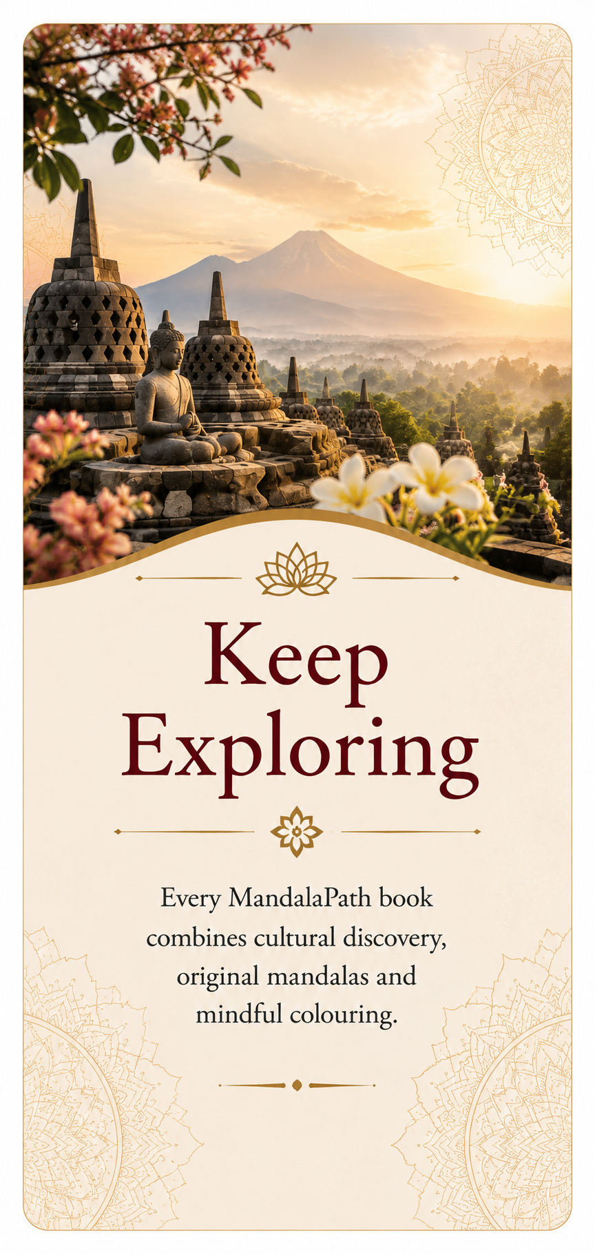 Book cover for 'Keep Exploring' featuring a sunrise view of ancient Buddhist stupas and a mountain in the background, with flowers and decorative mandala patterns.