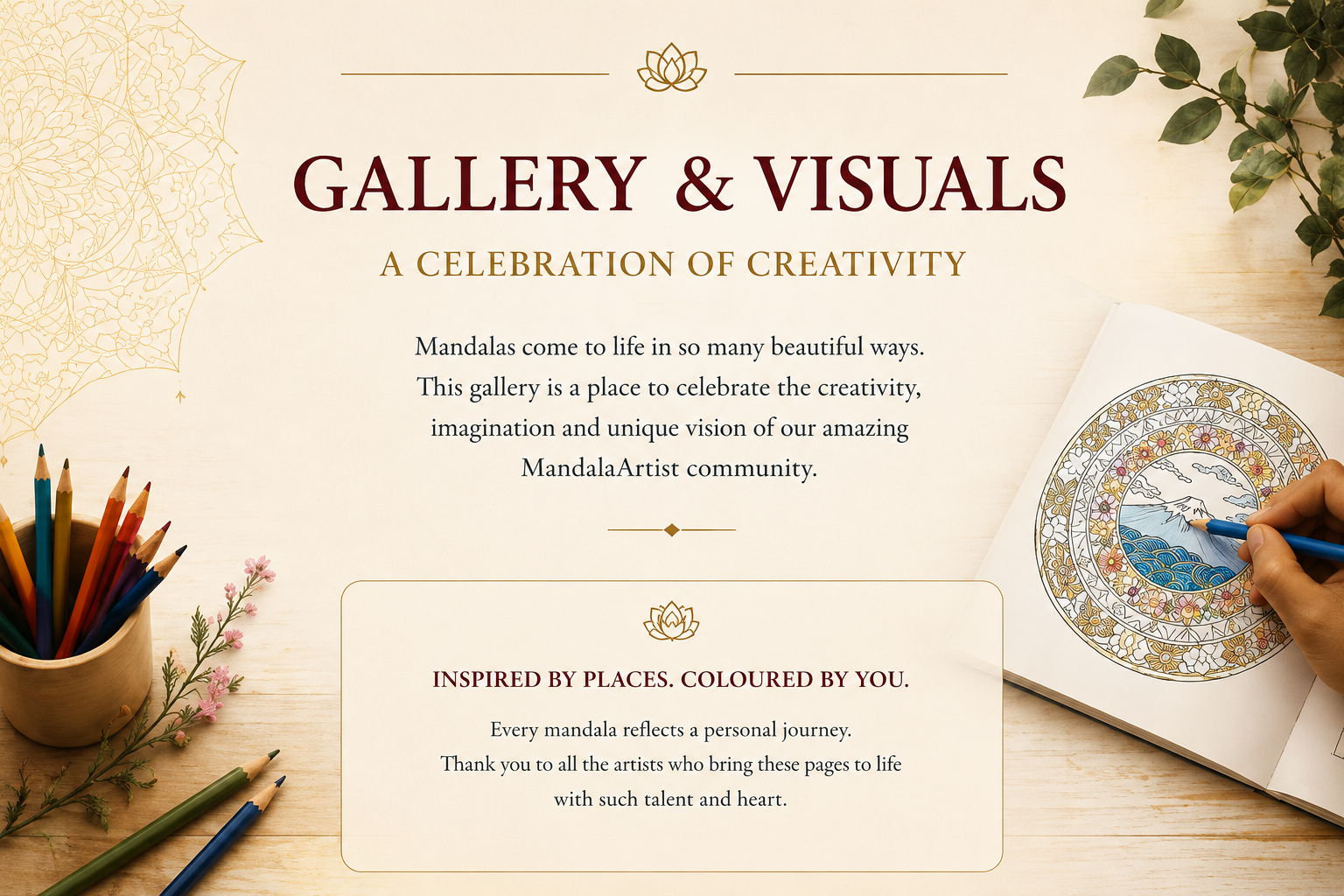 A promotional image for a gallery and visuals exhibit featuring mandalas, with a hand coloring a mandala on paper. There are colored pencils in a container on a wooden surface, decorative elements like leaves, and elegant text describing the event.