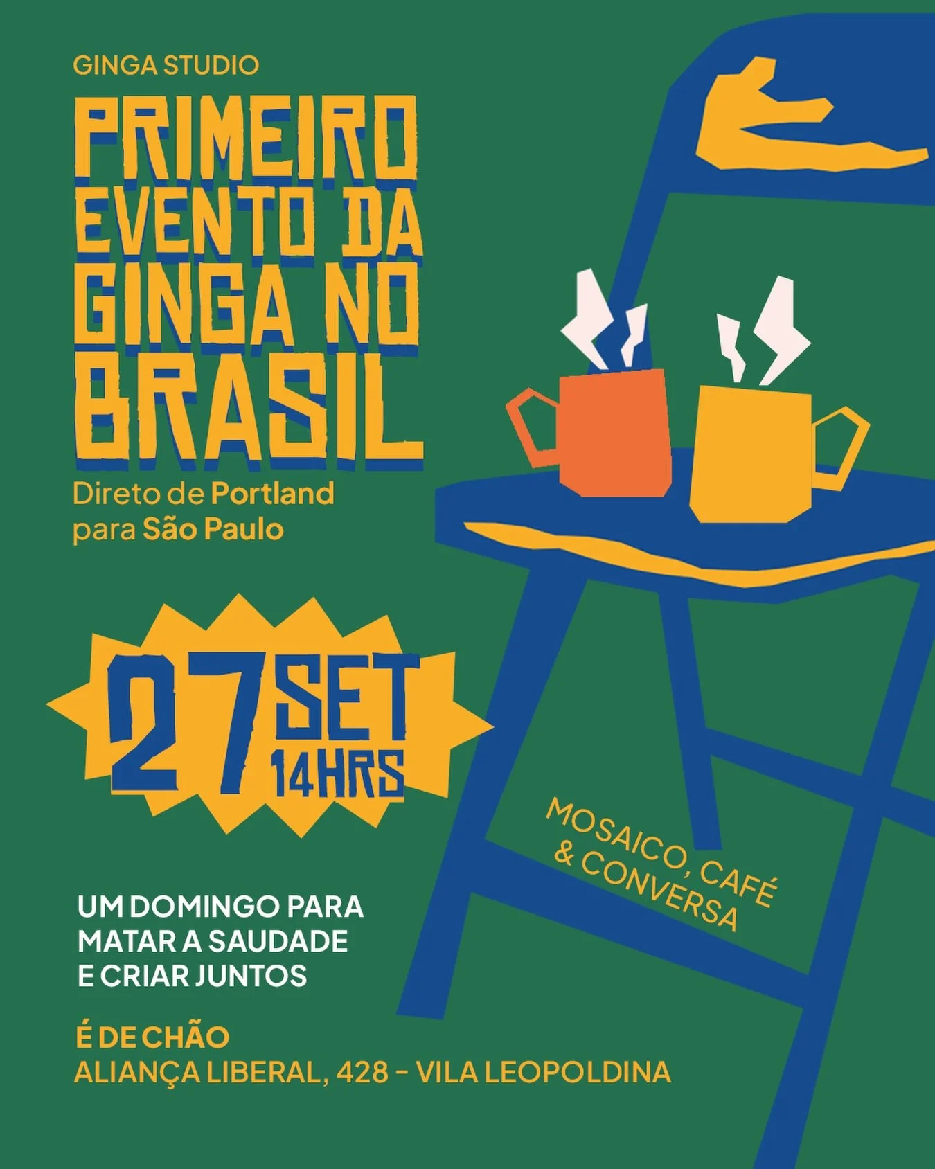 Voc&ecirc;s pediram muitooo, a gente ouviu... e a GINGA vai fazer acontecer. 💛

Primeiro evento GINGA em casa!!!

Direto de Portland para S&atilde;o Paulo, a gente se encontra no dia 27.09 para uma tarde de mosaico, caf&eacute; e conversa.

Um domin